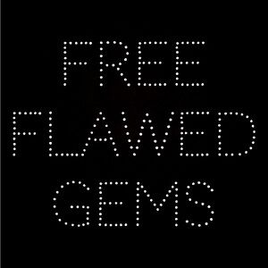 FREE FLAWED GEMS